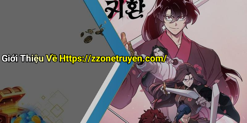 Giới Thiệu Về Https://zzonetruyen.com/